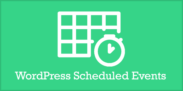 How WordPress Scheduled Events Really Work How WordPress Scheduled Events Really Work